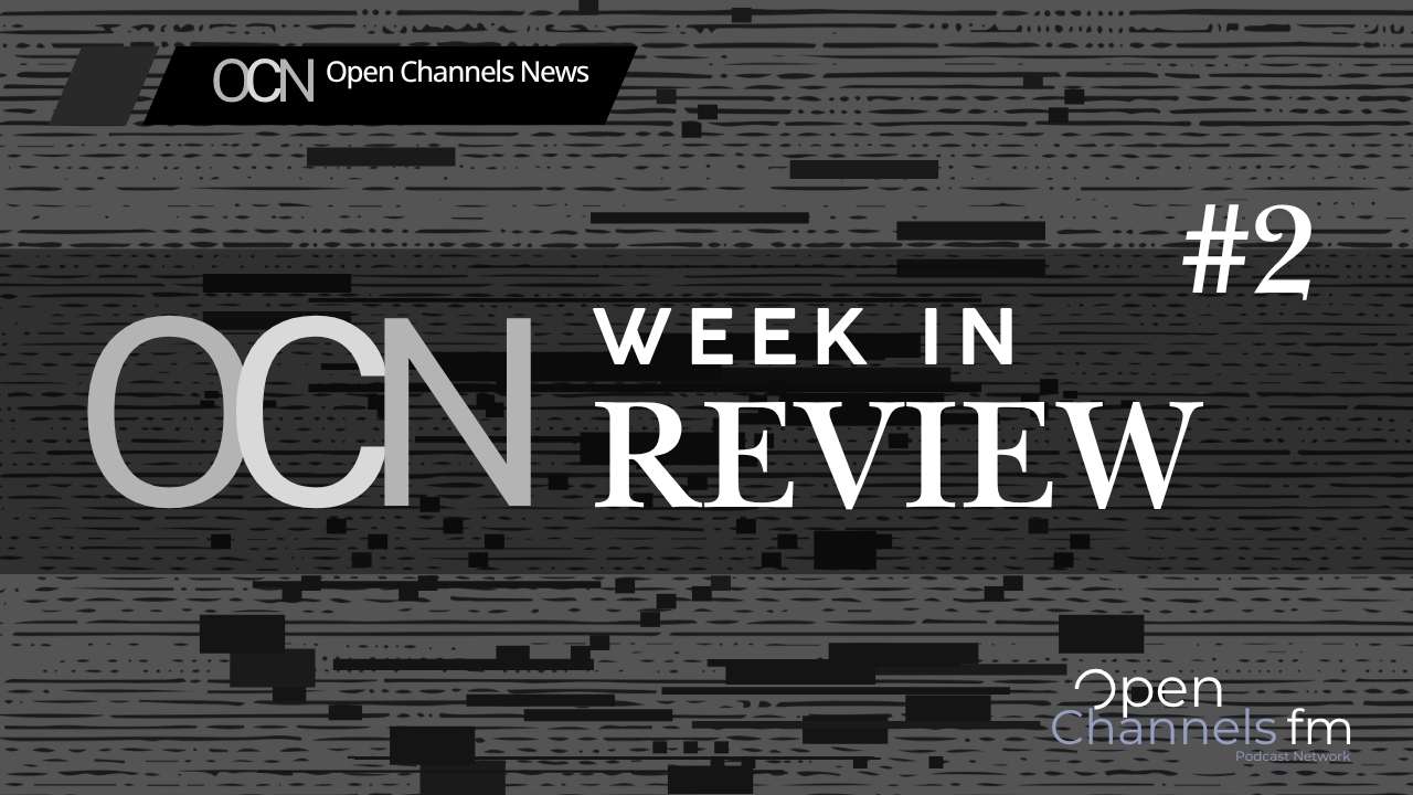 OCN Week in Review #2