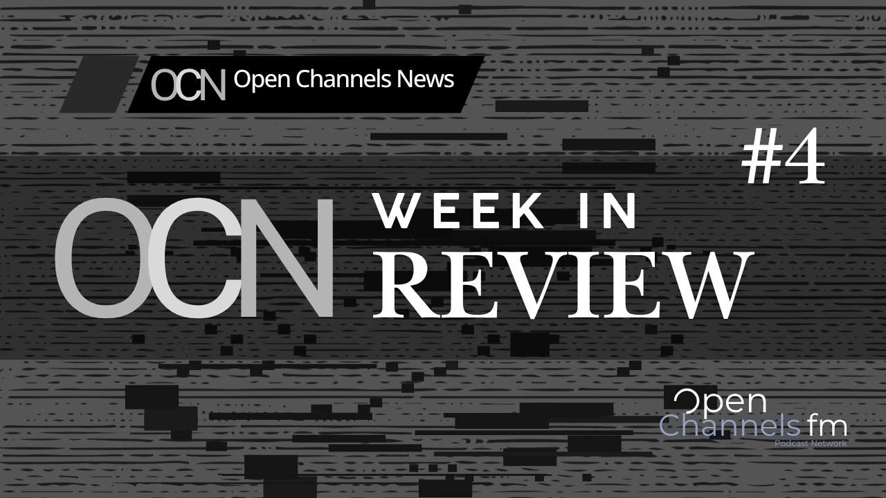 OCN Week in Review #4